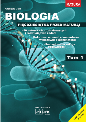 Biologia - pięćdziesiątka przed maturą tom 1