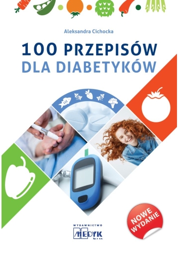 100 przepisów dla diabetyków - poradnik 2024