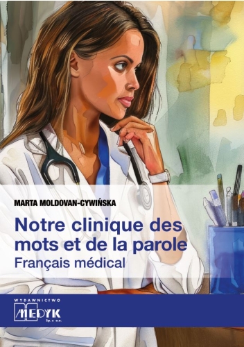 Notre clinique des mots et da la parole - Français médical