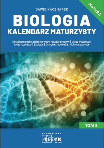 Biologia Kalendarz Maturzysty Tom 5